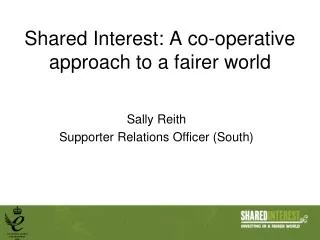 Shared Interest: A co-operative approach to a fairer world