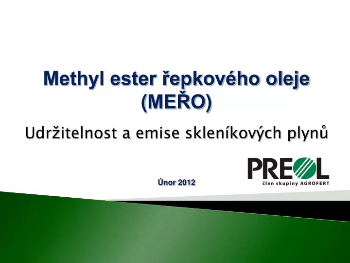 methyl ester epkov ho oleje me o udr itelnost a emise sklen kov ch plyn nor 2012