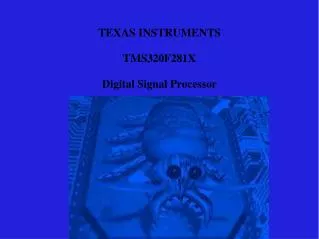 TEXAS INSTRUMENTS TMS320F281X Digital Signal Processor