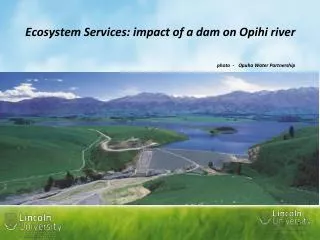 Ecosystem Services: impact of a dam on Opihi river photo - Opuha Water Partnership