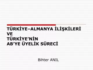 t rk ye almanya l k ler ve t rk ye n n ab ye yel k s rec