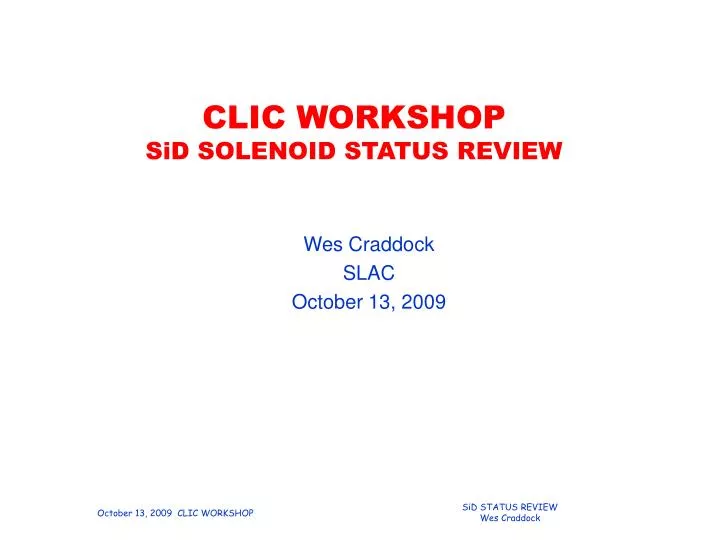 clic workshop sid solenoid status review