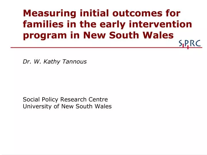 measuring initial outcomes for families in the early intervention program in new south wales