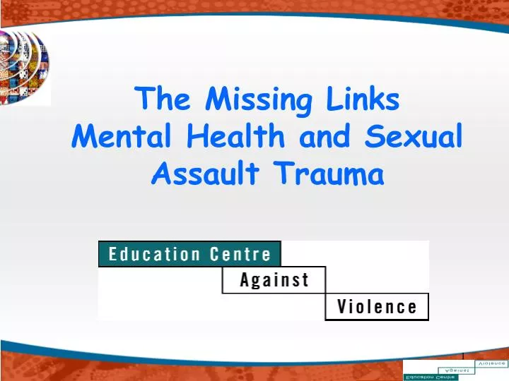 the missing links mental health and sexual assault trauma
