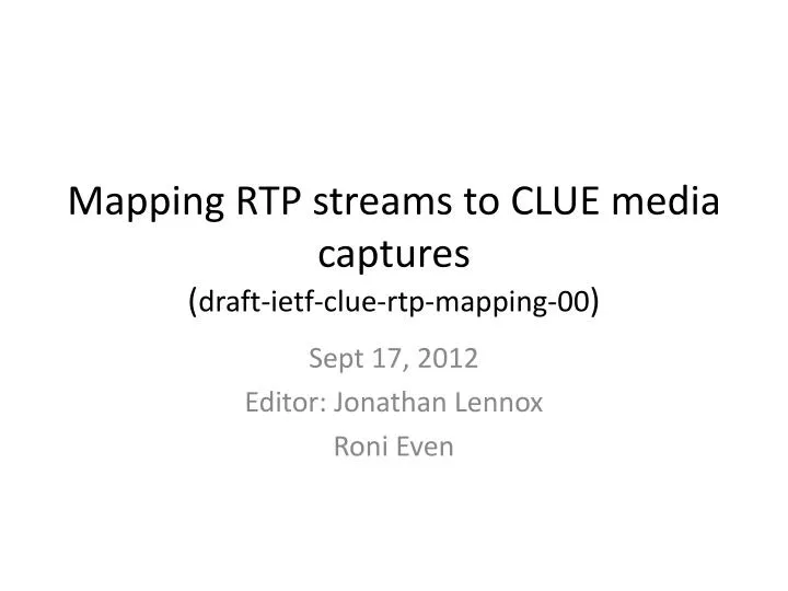 mapping rtp streams to clue media captures draft ietf clue rtp mapping 00