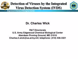 Detection of Viruses by the Integrated Virus Detection System (IVDS)