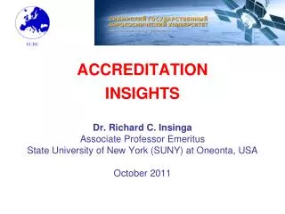 My experience is with pursuing accreditation from AACSB in the U.S. for SUNY Oneonta.