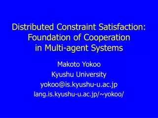 Distributed Constraint Satisfaction: Foundation of Cooperation in Multi-agent Systems