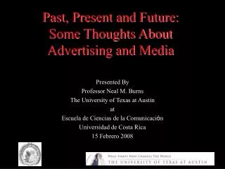 Past, Present and Future: Some Thoughts About Advertising and Media