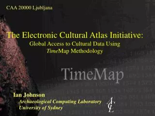 Ian Johnson Archaeological Computing Laboratory University of Sydney