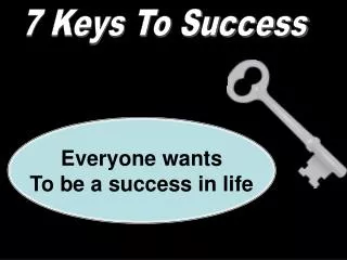 7 Keys To Success