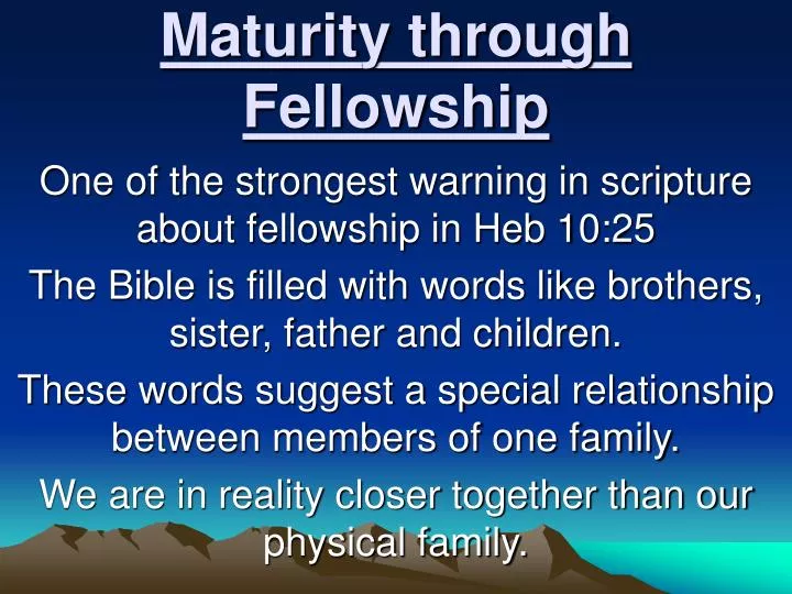 maturity through fellowship