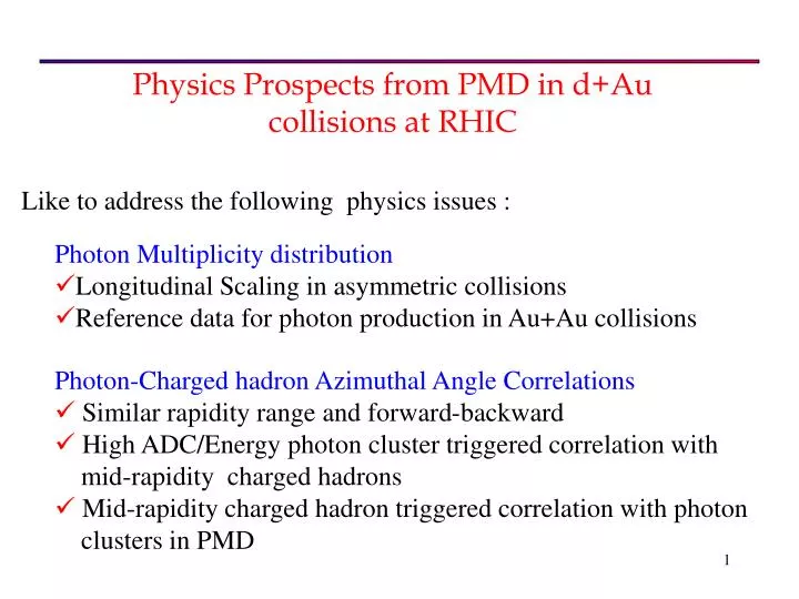 physics prospects from pmd in d au collisions at rhic