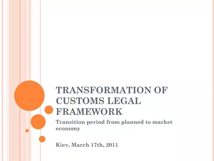 transformation of customs legal framework