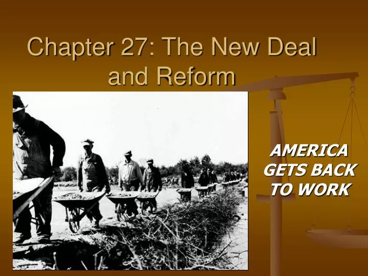 chapter 27 the new deal and reform