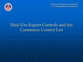 Dual-Use Export Controls and the Commerce Control List