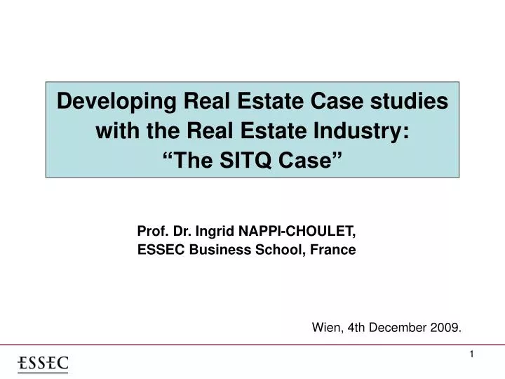 developing real estate case studies with the real estate industry the sitq case