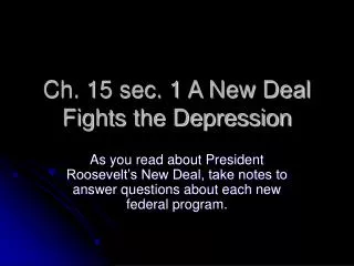 Ch. 15 sec. 1 A New Deal Fights the Depression