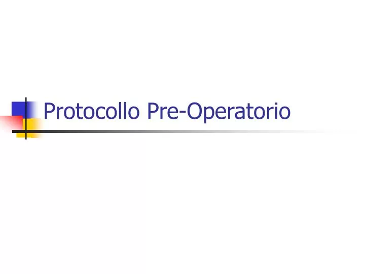 protocollo pre operatorio