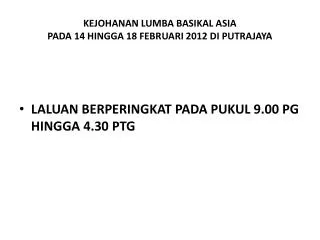 kejohanan lumba basikal asia pada 14 hingga 18 februari 2012 di putrajaya