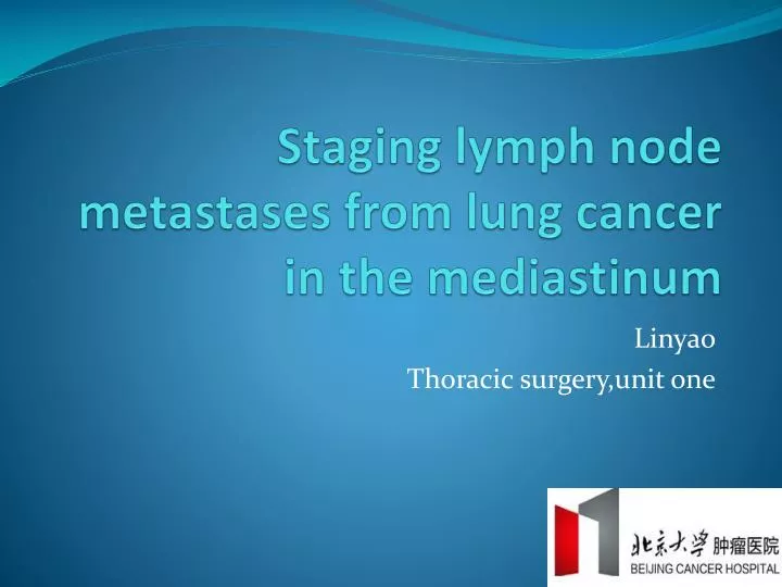 staging lymph node metastases from lung cancer in the mediastinum