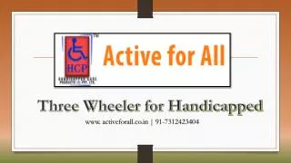 Three Wheeler for Handicapped