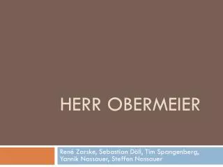 herr obermeier