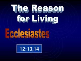 The Reason for Living