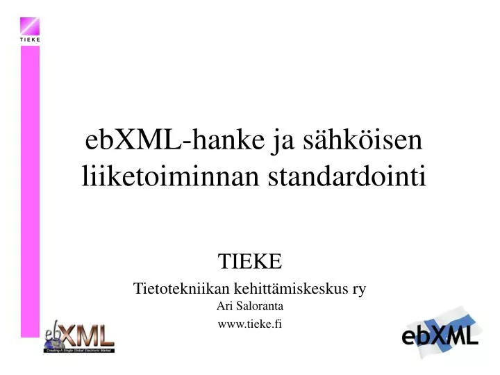 ebxml hanke ja s hk isen liiketoiminnan standardointi