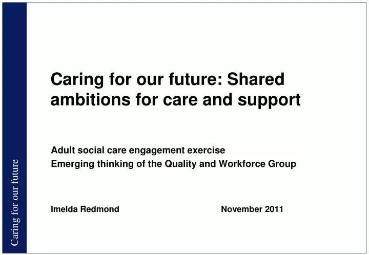 caring for our future shared ambitions for care and support