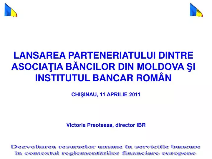 lansarea parteneriatului dintre asocia ia b ncilor din moldova i institutul bancar rom n