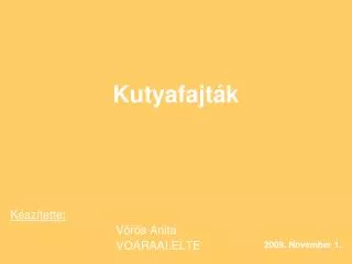 kutyafajt k