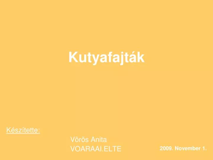 kutyafajt k