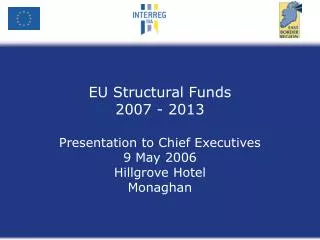 EU Structural Funds 2007 - 2013