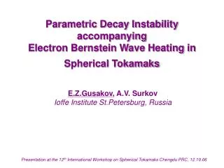 Parametric Decay Instability accompanying Electron Bernstein Wave Heating in Spherical Tokamaks
