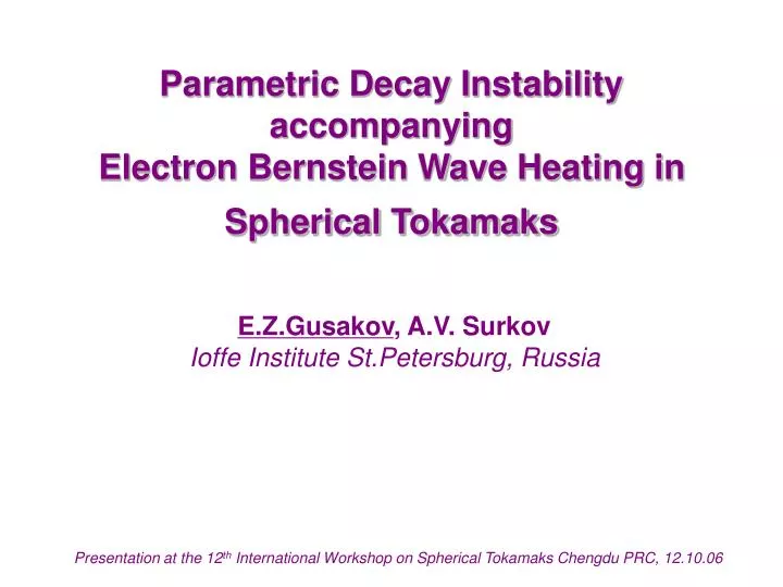 parametric decay instability accompanying electron bernstein wave heating in spherical tokamaks