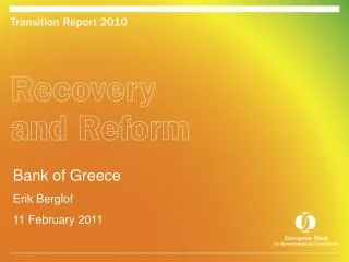 Bank of Greece Erik Bergl of 11 February 2011