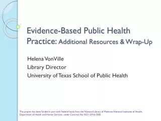 Evidence-Based Public Health Practice: Additional Resources &amp; Wrap-Up