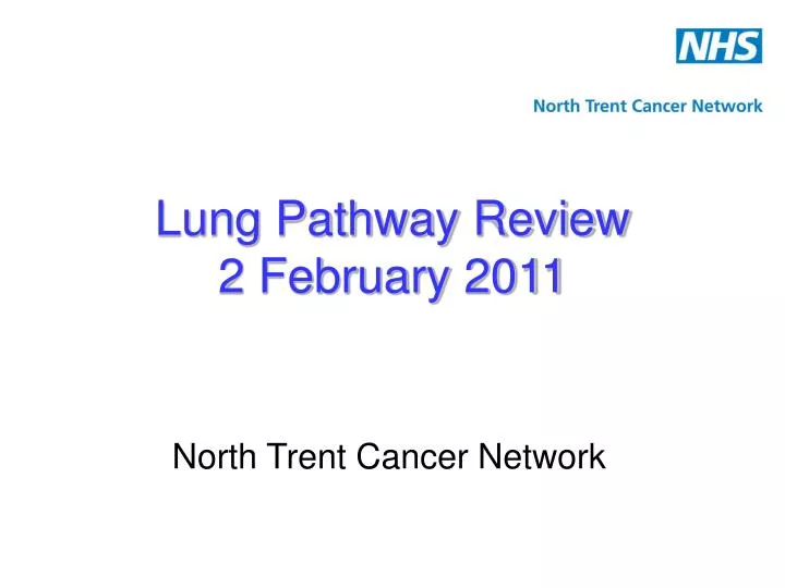 lung pathway review 2 february 2011