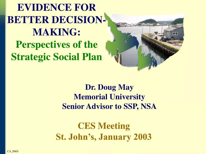 evidence for better decision making perspectives of the strategic social plan