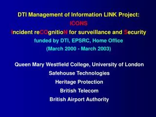 Queen Mary Westfield College, University of London Safehouse Technologies Heritage Protection