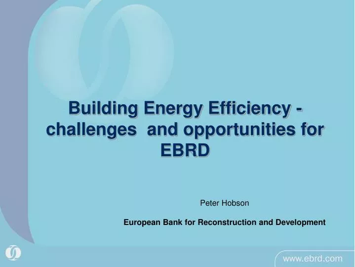 building energy efficiency challenges and opportunities for ebrd