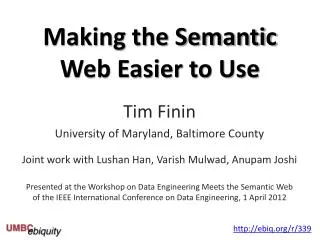 Making the Semantic Web Easier to Use