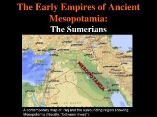 The Early Empires of Ancient Mesopotamia: The Sumerians