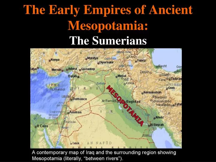 the early empires of ancient mesopotamia the sumerians