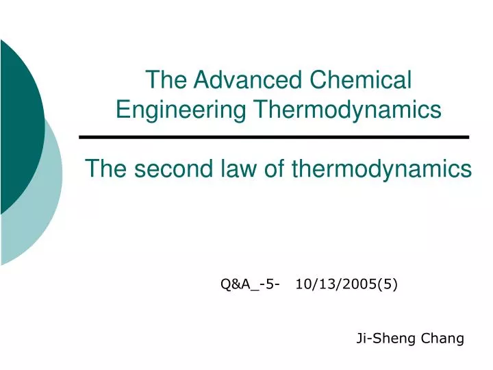 the advanced chemical engineering thermodynamics the second law of thermodynamics