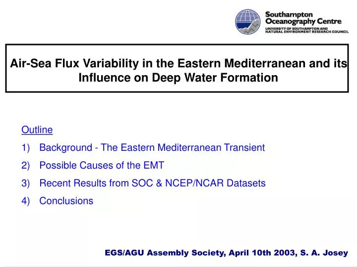 air sea flux variability in the eastern mediterranean and its influence on deep water formation