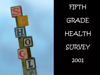 FIFTH GRADE HEALTH SURVEY 2001