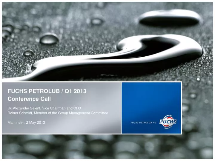 fuchs petrolub q1 2013 conference call