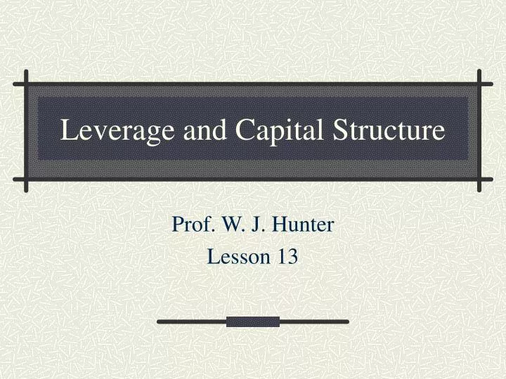 PPT Leverage And Capital Structure PowerPoint Presentation Free Download ID